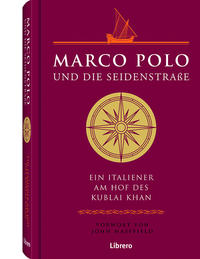 Marco Polo und die Seidenstraße