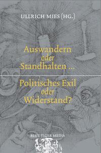 Auswandern oder Standhalten