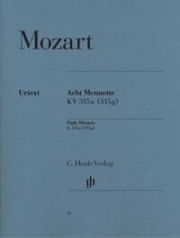 Wolfgang Amadeus Mozart - Acht Menuette KV 315a (315g)