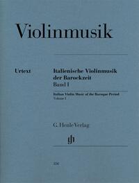 Violinmusik - Italienische Violinmusik der Barockzeit, Band I