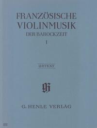 Französische Violinmusik der Barockzeit - Band I