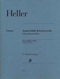 Stephen Heller - Ausgewählte Klavierwerke (Charakterstücke)