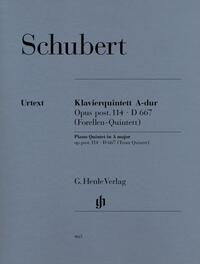 Franz Schubert - Quintett A-dur op. post. 114 D 667 für Klavier, Violine, Viola, Violoncello und Kontrabass (Forellen-Quintett)