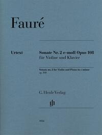 Gabriel Fauré - Violinsonate Nr. 2 e-moll op. 108